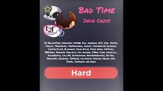 Bad time Indie Cross fc (No note mechanics) (read description)