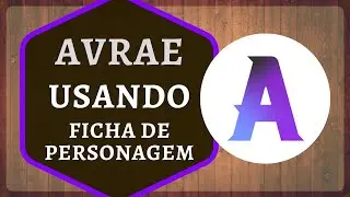 COMO LINKAR E UTILIZAR FICHAS DE PERSONAGEM | (Parte 2) Dominando o Avrae