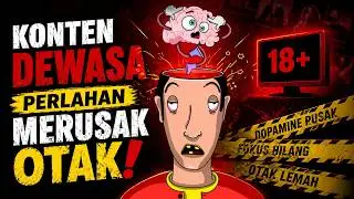 Konten Dewasa Perlahan Menghancurkan Otakmu