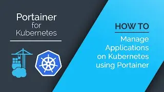 How to manage applications on Kubernetes using Portainer