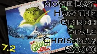 Movie Day: How the Grinch Stole Christmas (2000) (12/19/23)