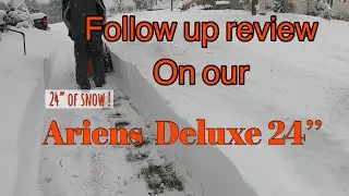 Follow up review on our Ariens Deluxe 24’’