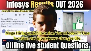 🔥Infosys Results Out  2026|Round 2 steps? |location wise selection?😱 Interview clearance chances ?🤔