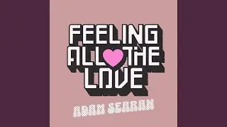 Feeling All The Love