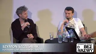 Wieczór z fotografem - Szymon Szcześniak