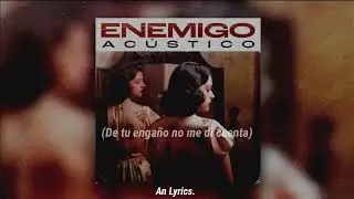 Enjambre- Enemigo (Versión Acústica) Letra