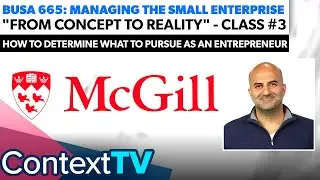 How to Determine What To Pursue as an Entrepreneur - Ep. 3 Concept to Reality Course
