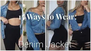 15 Ways to Wear a Denim Jacket! ~ MUAriana