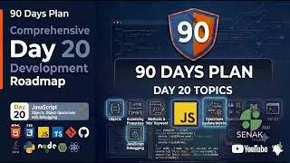 🔥Day 20 - 90 Days Full Stack Plan | JavaScript Objects, Object Operations & Browser Navigator APIs 🚀