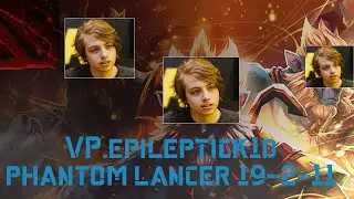 VP.epileptick1d phantom lancer pro gameplay Dota2 19 kills