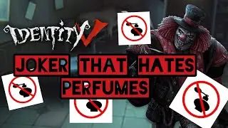 Joker Hates Perfume!! IDENTITY V GAMEPLAY