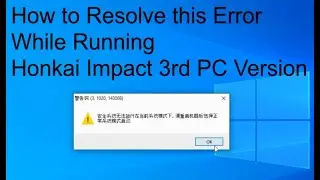 How to Resolve Error (3, 1020, 143008) - Honkai Impact 3rd PC Version