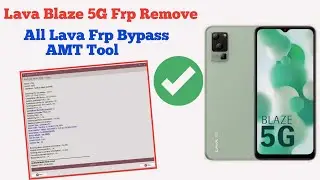 lava Blaze 5g frp Bypass Amt Tool | lava LXX503 frp Android 13 2024 | How Unlock Frp Lava Android 13