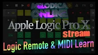 Logic Pro X 10.5. Logic Remote & MIDI Learn