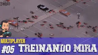 Treinei Mira e consegui novos Veículos - #05 Project Zomboid Multiplayer