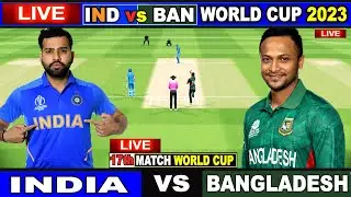 Live: IND Vs BAN, ICC World Cup 2023 | Live Match Centre | India Vs Bangladesh | 1st Inning