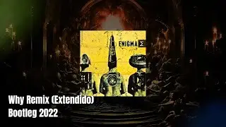 Why Remix (Extendido) Bootleg 2022