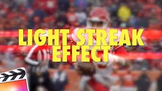 Final Cut Pro X Light Streak Effect Tutorial