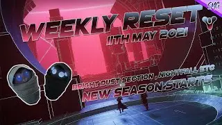 NEW SEASON Weekly Reset 11th May 2021  | Destiny 2 | Brightdust Section | Nightfall | Crucible