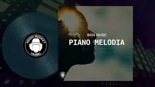 Moon Rocket - Piano Melodia (Radio Edit )