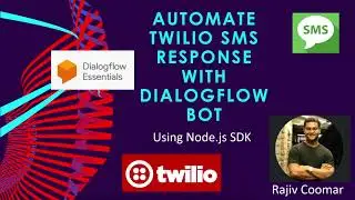 How to Automate Twilio SMS Response with  Dialogflow ES Bot| Node.js SDK | With code example.