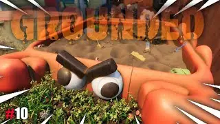 How To reach The Sandbox | Grounded Playthrough 1.0