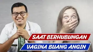 BUANG ANGIN DARI VAGINA KOK BISA - DOKTER SADDAM ISMAIL
