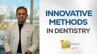 Innovative Methods in Dentistry