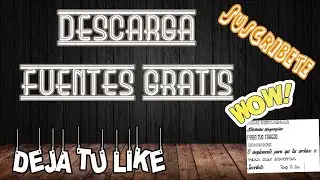 😱😳¡Descarga fuentes de letras GRATIIIISSS!😳😱😎