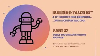 Building Talos ES™, the 21st century's mini-computer (Episode 25)