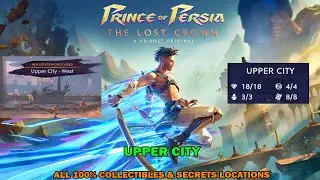 Prince of persia The lost crown walkthrough - Upper city - All 100% collectibles & secrets