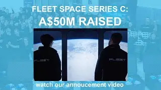 Fleet Space's A$50M Series C Funding Milestone