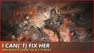 [Arknights] Zwillingstürme im Herbst - EX & S Stages