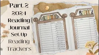 2024 Reading Journal Set Up Part 2 || Reading Trackers || Index || Archer and Olive