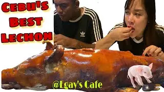 THE BEST LECHON IN CEBU | THE BEST CAFE IN THE SOUTH EGAY’S CAFE | MUKBANG