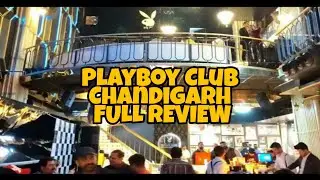 Playboy Club City Emporium Mall Industrial Area Chandigarh | Full Review | Best Night Club Launch