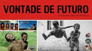 Leitura ao vivo: A vontade de futuro, de Peter Selg - capítulo 1 - A essência da vontade humana