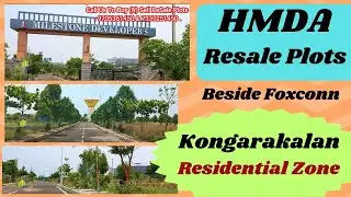 kongara kalan real estate hmda ReSale Plots| Beside Foxconn | Residential Zone
