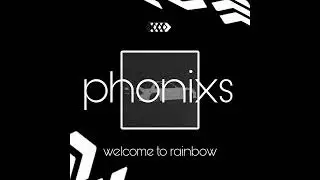phonixs - Welcome to Rainbow (Official Music Video)