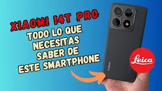 Xiaomi 14T Pro - LO QUE DEBES SABER antes de comprarlo