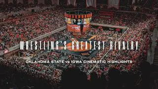 Wrestling's Greatest Rivalry - Oklahoma State vs. Iowa 2026 Cinematic Highlights