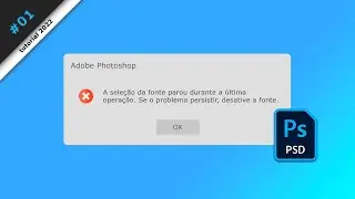 Erro no Photoshop: A seleção da fonte parou...