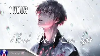 1 Hour Nightcore ► What Do I Live For (Fabian Secon)