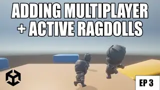Tutorial: Active Ragdoll Multiplayer EP3  (Adding online multiplayer)
