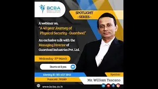 Guardwel: A 40-Year Journey in Physical Security | Exclusive Webinar with William Tuscano | BCBA