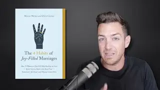 Improve your marriage with brain science - The 4 Habits of Joy-Filled Marriages by Marcus Warner
