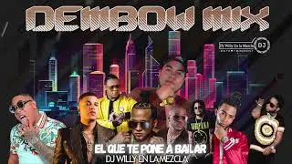 MIX DEMBOW VOL 1 2O21/2022 DJ WILLY EN LA MEZCLA