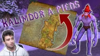 Traverser Kalimdor à pied ! [World Of Warcraft] FR
