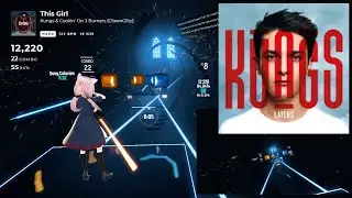 [Beat Saber] This Girl - Kungs & Cookin’ on 3 Burners [Fullbody Tracking]
