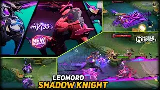 Leomord - Shadow Knight | Abyss Skin Gameplay| Mobile Legends New skin